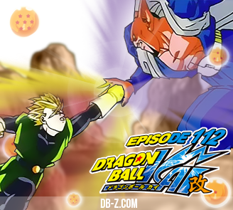 Dragon Ball Kai 112 VOSTFR | Dragon Ball Super France